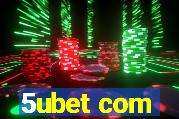 5ubet com